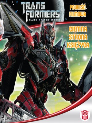 cover image of Transformers 3 &#8211; Powieść filmowa &#8211; Ciemna strona księżyca